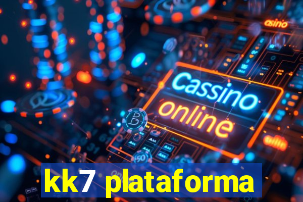 kk7 plataforma